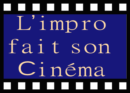 l'impro fait son cinéma